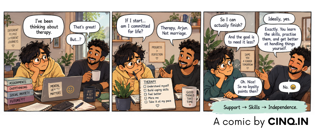 Comic: Therapy isn't a lifelong commitment. Support, then skills, then independence.